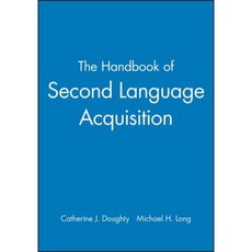 The Handbook of Second Language Acquisition 平裝版, Wiley-Blackwell