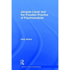 Jacques Lacan and the Freudian Practice of Psychoanalysis Hb Hardcover, Routledge