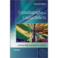 Crystallography and Crystal Defects Hardcover, Wiley