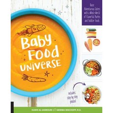 Baby Food Universe: Raise Adventurous Eaters with a Whole World of Flavorful Purees and Toddler Foods Paperback, Fair Winds Press (MA)
