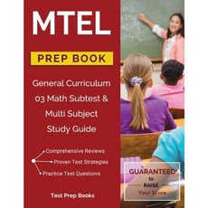 MTEL General Curriculum 03 Math Subtest & Multi Subject Study Guide Prep Book Paperback, Test Prep Books