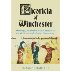 Licoricia of Winchester: Marriage Motherhood and Murder in the Medieval Anglo-Jewish Community Paperback, Vallentine Mitchell