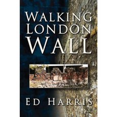 Walking London Wall Paperback, History Press