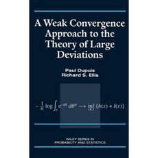 A Weak Convergence Approach to the Theory of Large Deviations 精裝版, Wiley-Interscience