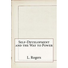 Self-Development and the Way to Power Paperback, Createspace Independent Publishing Platform