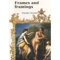Frames and Framings: In the Ashmolean Museum Paperback