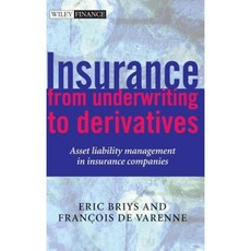 Insurance: From Underwriting to Derivatives: Asset Liability Management in Insurance Companies 精裝版, Wiley