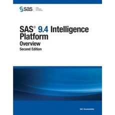 SAS 9.4 Intelligence Platform: Overview Second Edition Paperback, SAS Institute