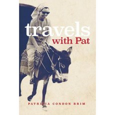 Travels with Pat Paperback, Createspace Independent Publishing Platform