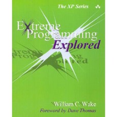 Extreme Programming Explored Paperback, Addison-Wesley Professional