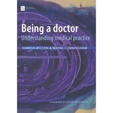 Being a Doctor: Understanding Medical Practice Paperback, Royal College of General Practitioners