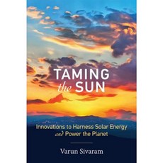 Taming the Sun: Innovations to Harness Solar Energy and Power the Planet Hardcover, Mit Press