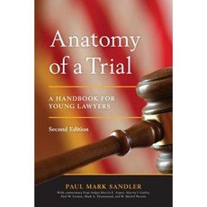 Anatomy of a Trial: A Handbook for Young Lawyers Paperback, American Bar Association