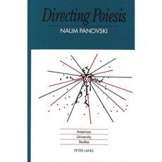 Directing Poiesis Hardcover, Peter Lang Gmbh, Internationaler Verlag Der W