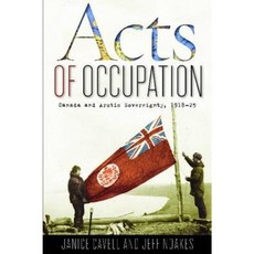 佔領行為：加拿大與北極主權 1918-25 精裝本, 不列顛哥倫比亞大學出版社