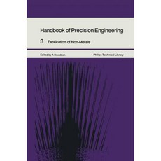 Handbook of Precision Engineering: Fabrication of Non-Metals Paperback, Palgrave