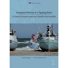European Fisheries at a Tipping-Point / La Pesca Europea Ante Un Cambio Irreversible Paperback, Museum Tusculanum Press