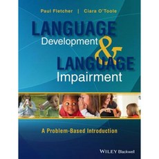 Language Development and Language Impairment: A Problem-Based Introduction Paperback, Wiley-Blackwell