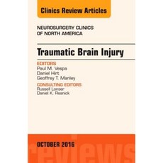 Traumatic Brain Injury an Issue of Neurosurgery Clinics of North America Hardcover, Elsevier