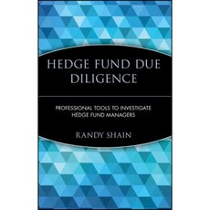 Hedge Fund Due Diligence: Professional Tools to Investigate Hedge Fund Managers Hardcover, Wiley