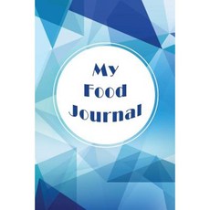 My Food Journal: Take a Deep Breath Food Journal & Diary 6 X 9 12 Weeks of Daily Entries Paperback, Createspace Independent Publishing Platform