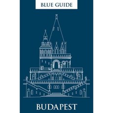 Blue Guide Budapest: 3rd Edition Paperback
