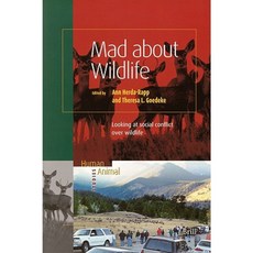 Mad about Wildlife: Looking at Social Conflict Over Wildlife Paperback, Brill