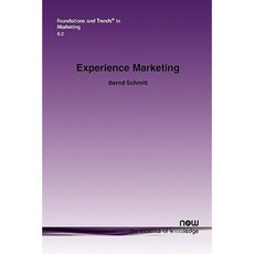 Experience Marketing: Concepts Frameworks and Consumer Insights Paperback, Now Publishers