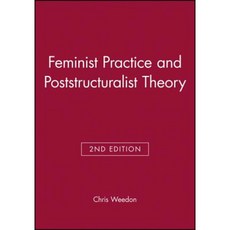 Feminist Practice and Poststructuralist Theor Paperback, Wiley-Blackwell