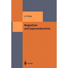 Magnetism and Superconductivity Paperback, Springer