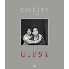 Christine Turnauer: Dignity of the Gypsies Hardcover, Hatje Cantz