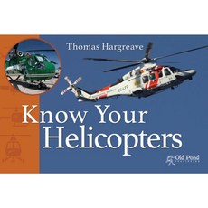 Know Your Helicopters Paperback, Old Pond Publishing