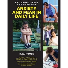 Anxiety and Fear in Daily Life Hardcover, Mason Crest Publishers