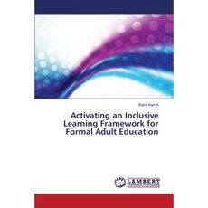 Activating an Inclusive Learning Framework for Formal Adult Education Paperback, LAP Lambert Academic Publishing