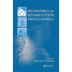 Ergonomics for Rehabilitation Professionals Hardcover, CRC Press