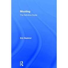 Mooting: The Definitive Guide Hardcover, Routledge