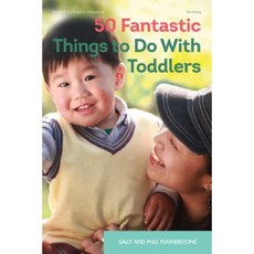 50 Fantastic Things to Do with Toddlers Paperback, Gryphon House