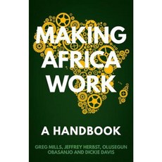 Making Africa Work: A Handbook Paperback, Hurst & Co.