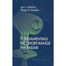 Fundamentals of Short-Range FM Radar Hardcover, Artech House Publishers