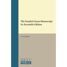 The Sanskrit Yasna Manuscript S1: Facsimile Edition Hardcover, Brill