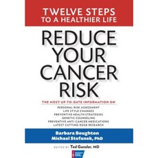 Reduce Your Cancer Risk: Twelve Steps to a Healthier Life Paperback, Demos Medical Publishing
