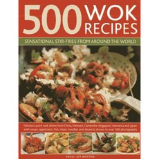 500 Wok Recipes: Sensational Stir-Fries from Around the World Hardcover, Lorenz Books