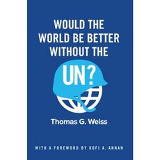 Would the World Be Better Without the Un? Paperback, Polity Press