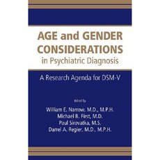 Age and Gender Considerations in Psychiatric Diagnosis: A Research Agenda for Dsm-V Paperback, American Psychiatric Publishing