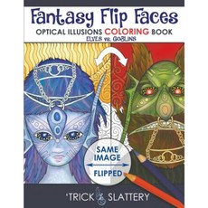 Fantasy Flip Faces: Optical Illusions Coloring Book (Elves vs. Goblins) Paperback, Tricksplace