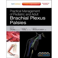 Practical Management of Pediatric and Adult Brachial Plexus Palsies Hardcover, Saunders