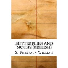 Butterflies and Moths (British) Paperback, Createspace Independent Publishing Platform