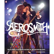 Aerosmith: The Ultimate Illustrated History of the Boston Bad Boys Hardcover, Voyageur Press (MN)