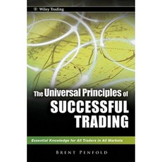The Universal Principles of Successful Trading: Essential Knowledge for All Traders in All Markets Hardcover, Wiley