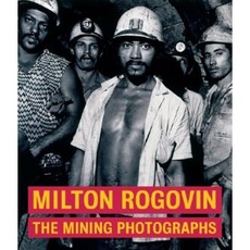 Milton Rogovin: The Mining Photographs Hardcover, Getty Publications